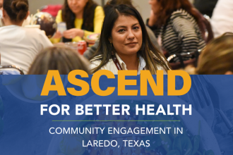 ASCEND for Better Health Community Engagement in Laredo, Texas